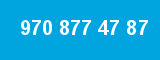 970 877 47 87